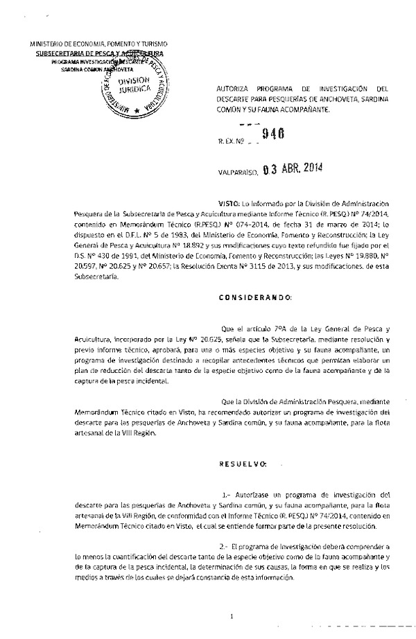 R EX N° 946-2014 Autoriza Programa de Investigación del Descarte para pesquerías de Anchoveta, Sardina común y su fauna Acompañante.