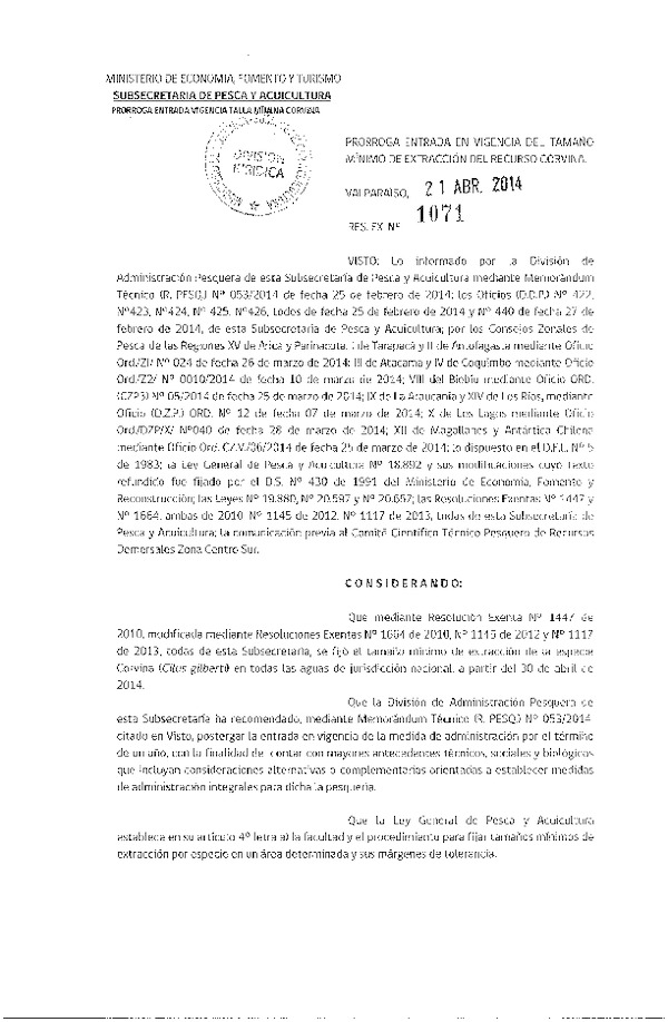R EX Nº 1071-2014 Prorroga entrada en vigencia del Tamaño Mínimo de extracción del recurso Corvina. (Subida a Pag. Web. 21-04-2014)