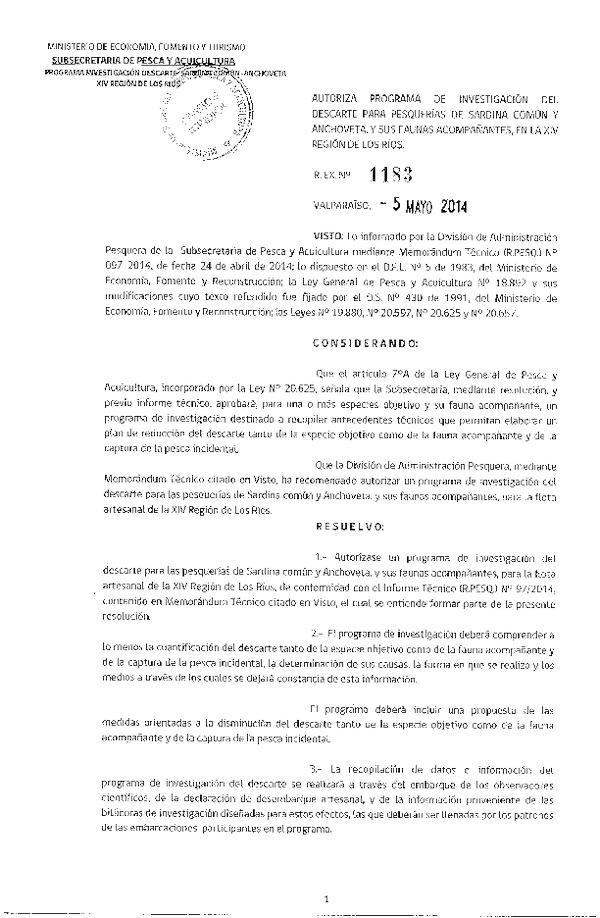 R EX N° 1183-2014 Autoriza Programa de Investigación del Descarte para pesquerías de Sardina Común y Anchoveta y sus Faunas Acompañantes, en al XIV Región de Los Ríos. (Subida a Pag. Web 06-05-2014)
