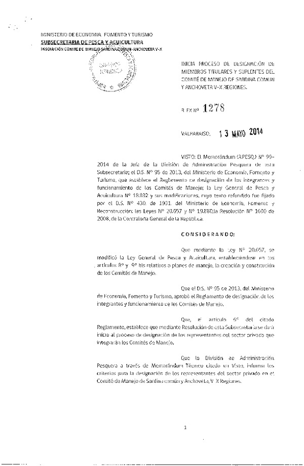 R EX N° 1278-2014 Inicia proceso de Designación de Miembros Titulares y suplentes del Comité de manejo de Sardina común y Anchoveta V-X Región. (F.D.O. 19-05-2014)