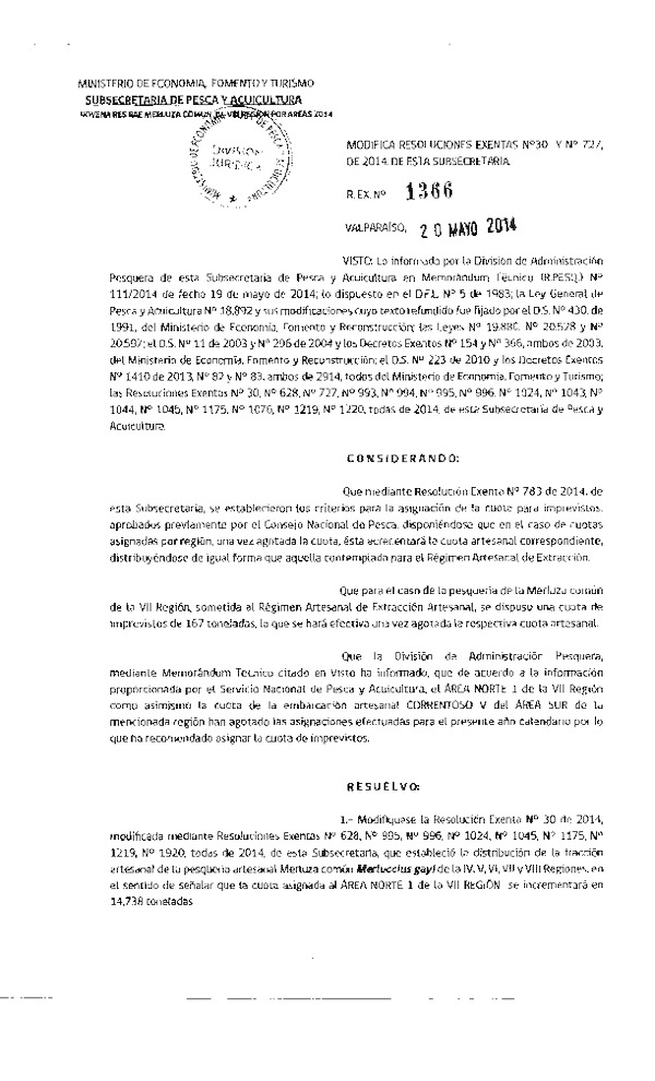 R EX N° 1366-2014 Modifica R EX Nº 30 y N° 727, ambas de 2014 Distribución de la Fracción artesanal Pesquería de Merluza común IV-VIII Región. (Subida a Pag. Web 22-05-2014)