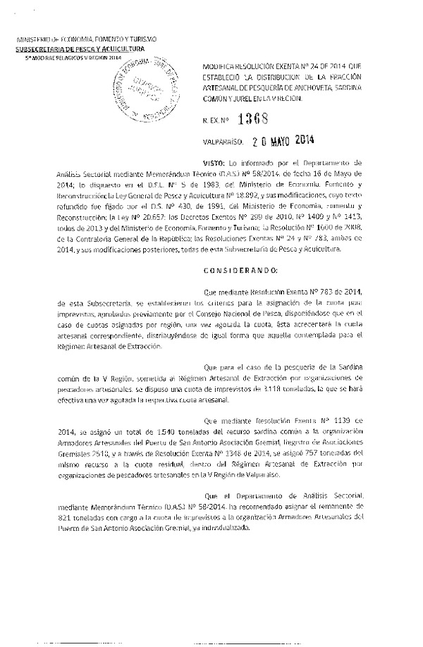 R EX N° 1368-2014 Modifica R EX Nº 24-2014 Distribución de la Fracción Artesanal cuota anual de captura Anchoveta Sardina común y Jurel, V Región. (Subida a Pag. Web 22-05-2014)