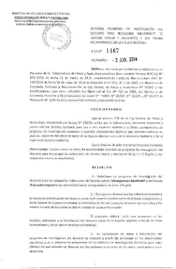 R EX N° 1467-2014 Autoriza Programa de Investigación del Descarte para pesquerías de Sardina común y anchoveta y sus fauna Acompañante, de la V-X  Región. (F.D.O. 09-06-2014)