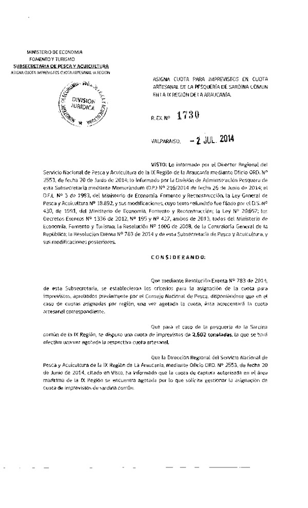 R EX N° 1730-2014 Asigna cuota para Imprevistos en Cuota Artesanal de la Pesquería de Sardina común en la IX Región de la Araucanía. (F.D.O. 10-07-2014)