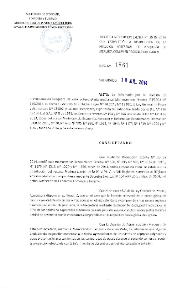 R EX N° 1861-2014 Modifica R EX Nº 30-2014 Distribución de la Fracción artesanal Pesquería de Merluza común VIII Sur. (Publicada en Pag. Web 18-07-2014)