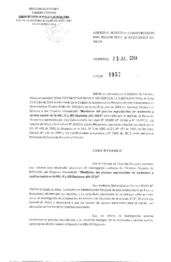 R EX Nº 1957-2014 Monitoreo del proceso Reproductivo de Anchoveta y Sardina común, entre la VIII-IX-XIV Región.