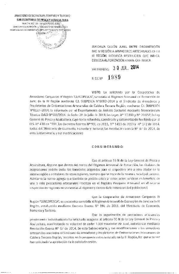 R EX N° 1989-2014 Autoriza Cesión jurel III Región, Modifica resoluciones que indica.