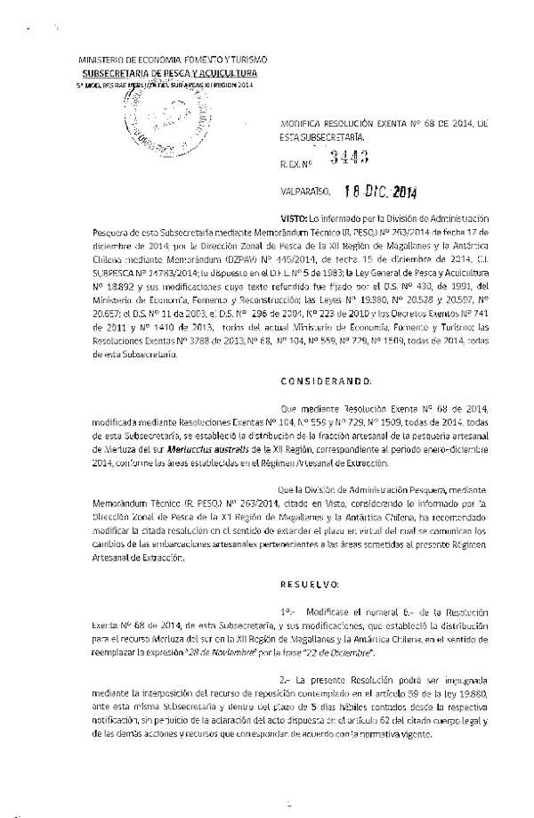 R EX Nº 3443-2014 Modifica R EX Nº 68-2014 Distribución de la fracción artesanal Merluza del sur XII Región. (Publicada en Diario Oficial 26-12-2014)
