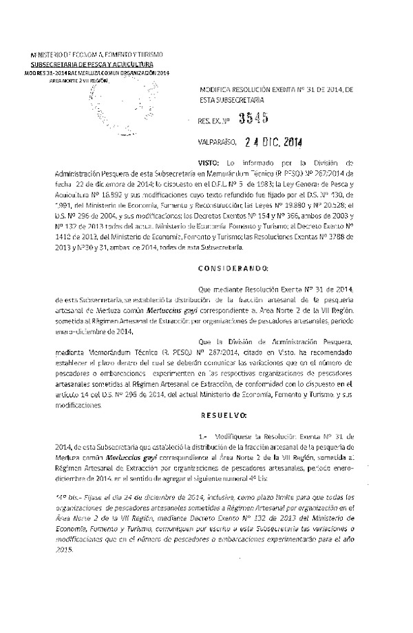 R EX N° 3545-2014 Modifica R EX Nº 31-2014 Distribución de la Fracción artesanal Pesquería de Merluza común por organización en la VII Región.
