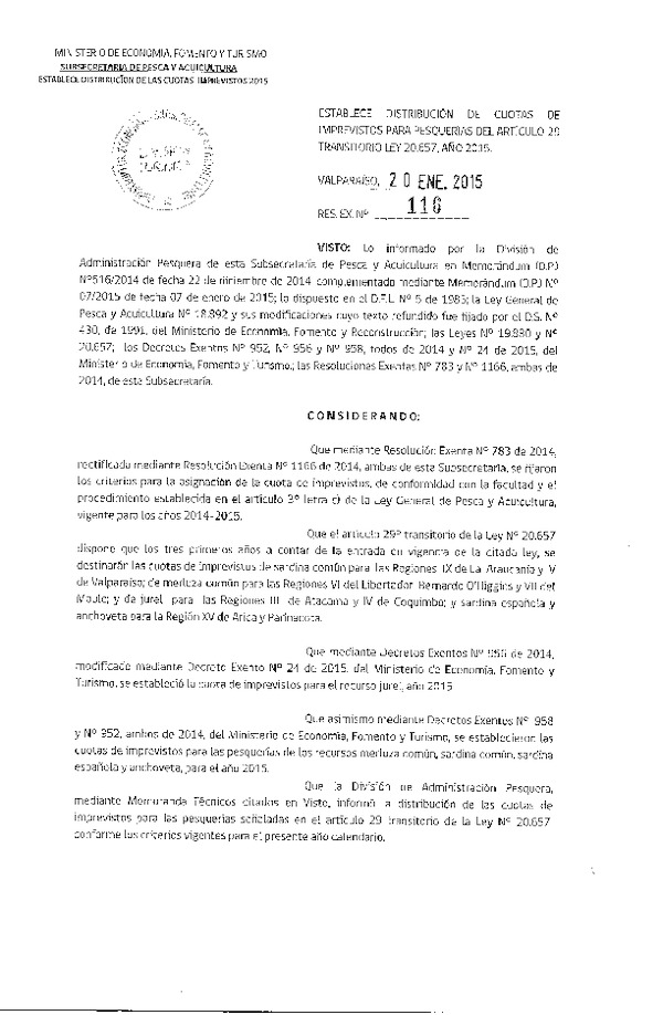 R EX N° 116-2015 Establece Distribución de Cuotas de Imprevistos para Pesquerías del Artículo 29 Transitorio Ley 20.657, Año 2015. (Publicada en Diario Oficial 27-01-2015)