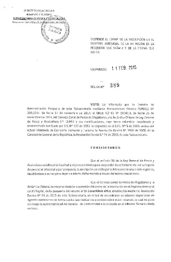 R EX N° 389-2015 Suspende Cierre de la Inscripción en el Registro Pesquero Artesanal de la XII Región, recurso Erizo. (Publicada en Diario Oficial 18-02-2015)