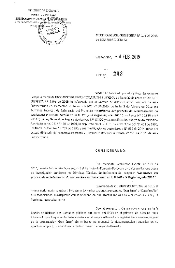 R EX N° 293-2015 Modifica R EX N° 191-2015 Monitoreo del proceso de reclutamiento de Anchoveta y sardina común en la V, VIII y IX Región.