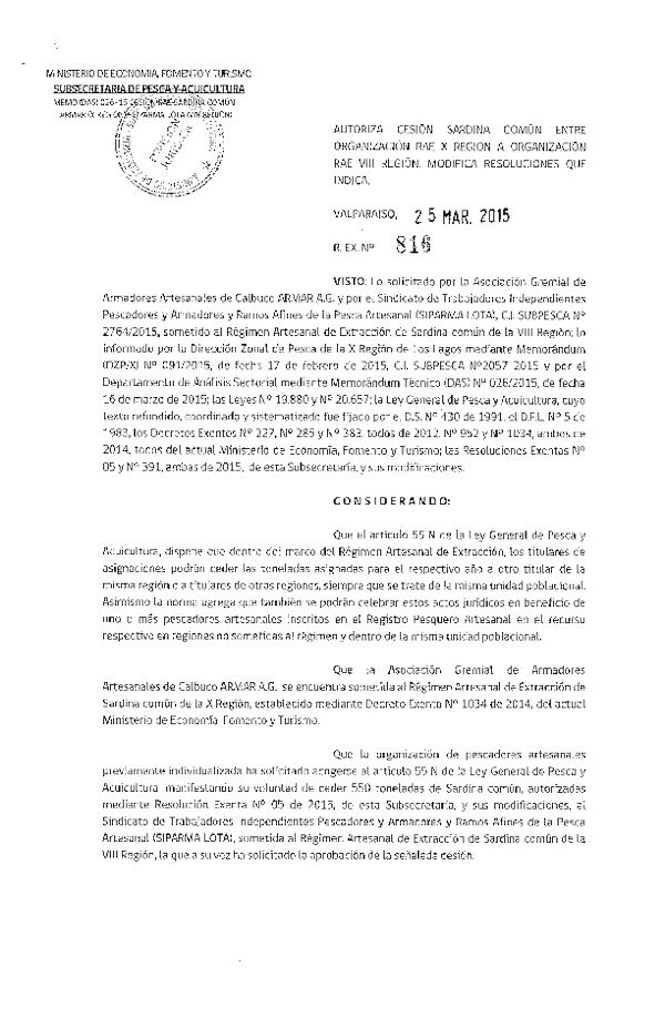 R EX N° 816-2015 Autoriza Cesión Sardina común X a VIII Región. Modifica Resoluciones que indica.