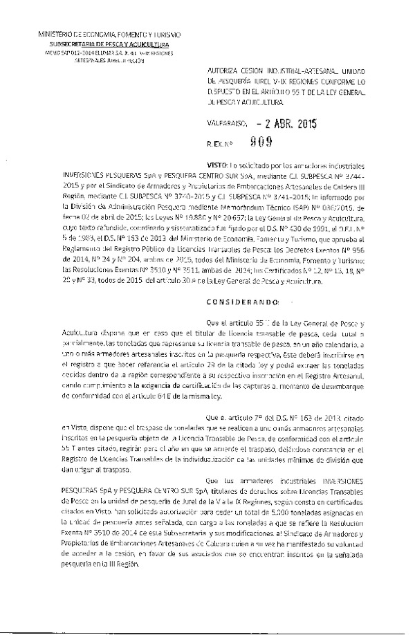 R EX N° 909-2015 Autoriza cesión Jurel VIII a III Región.
