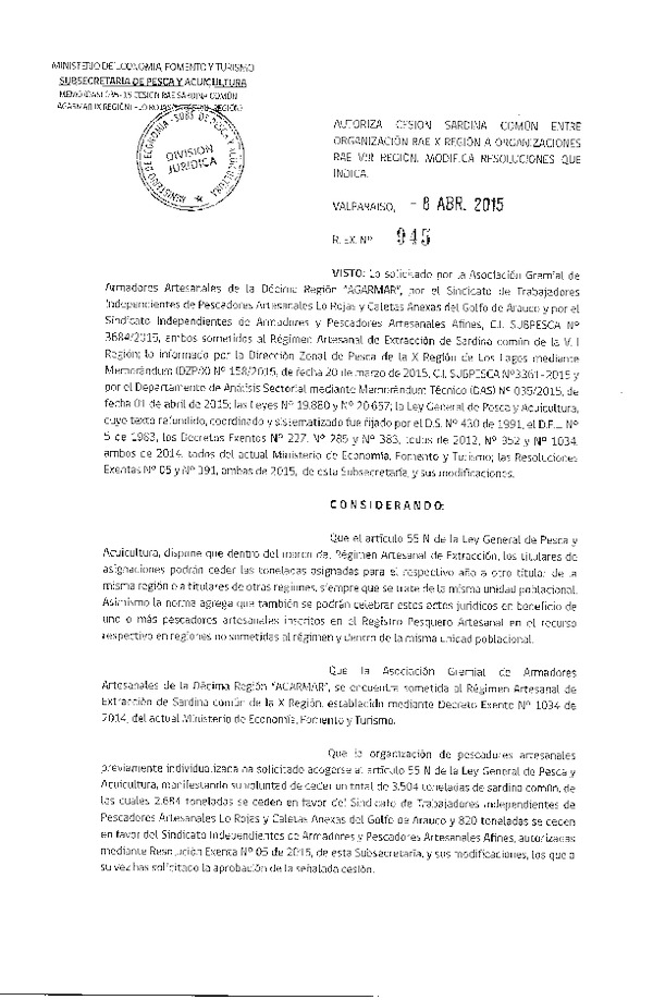 R EX N° 945-2015 Autoriza Cesión Sardina común X a VIII Región. Modifica R EX N° 5 y N° 391, Ambas de 2015.