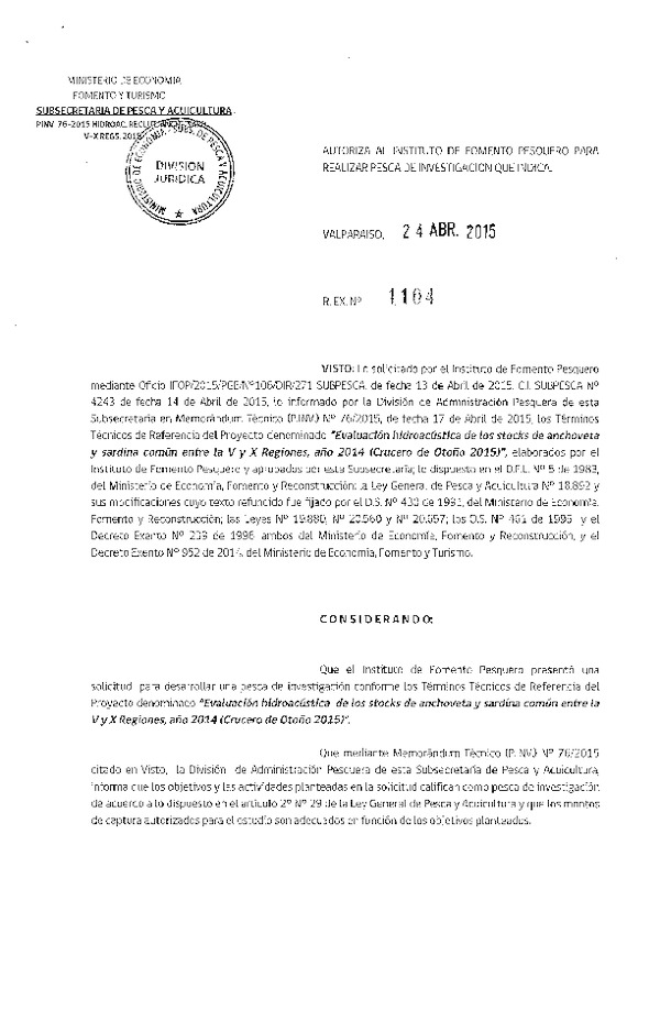 Res. Ex. N° 1104-2015 Evaluación Hidroacústica del los Stock de Anchoveta y sardina común entre la V-X Regiones.