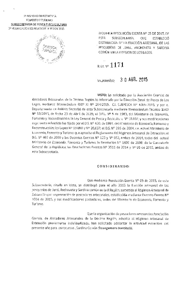 R EX N° 1171-2015 Modifica R EX N° 5-2015 Distribución de la Fracción Artesanal de Pesquería de Anchoveta, Sardina común y Jurel en la X Región. (F.D.O. 11-05-2015)