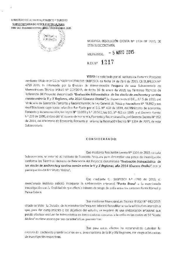 Res. Ex. N° 1217-2015 Modifica Res. Ex. N° 1104-2015 Evaluación Hidroacústica del los Stock de Anchoveta y sardina común entre la V-X Regiones.