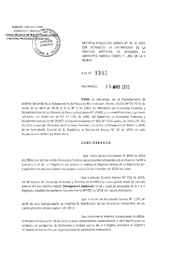 Res. Ex. N° 1345-2015 Modifica Res. Ex. 36-2015 Distribución de la Fracción Artesanal de Anchoveta, Sardina común y Jurel V Región. (F.D.O. 26-05-2015)