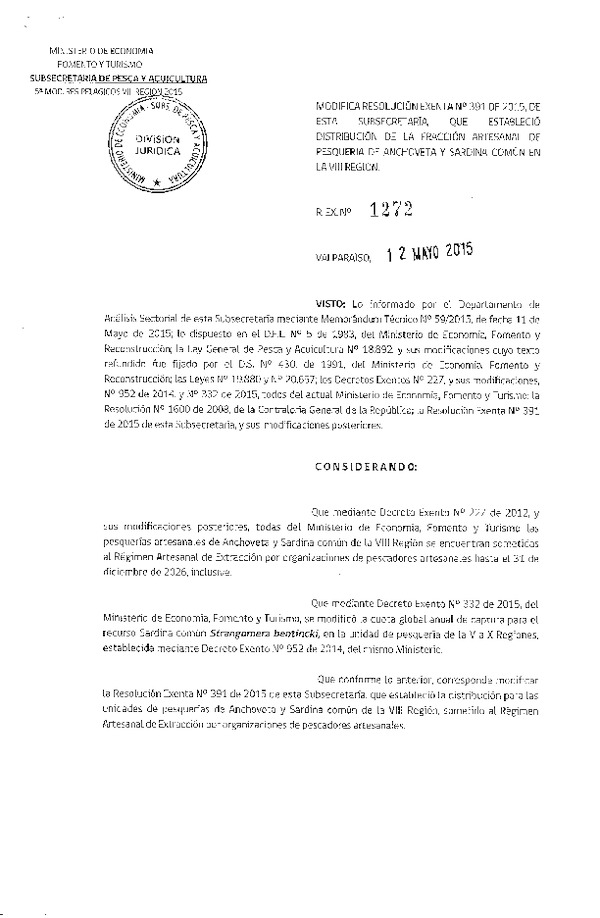 Res. Ex. N° 1272-2015 Modifica Res. Ex N° 391-2015 Distribución de la Fracción Artesanal de la Cuota de Captura Anchoveta y Sardina Común. VIII Región. (F.D.O. 19-05-2015)