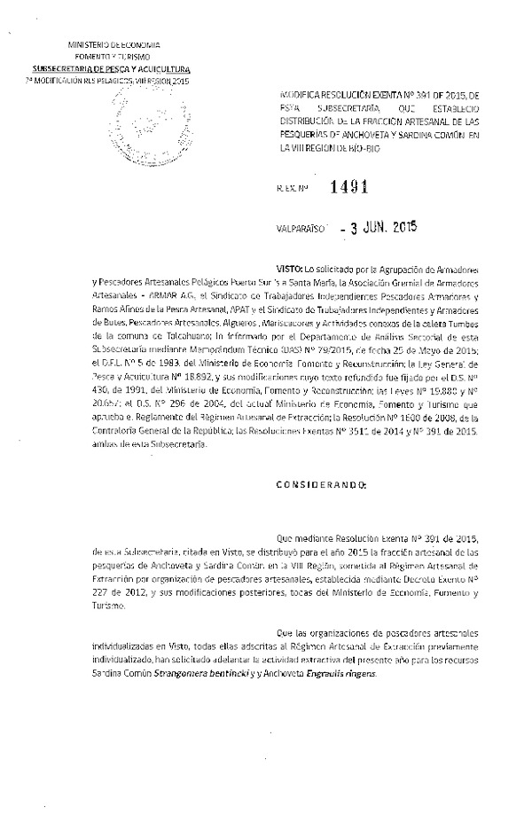 Res. Ex. N° 1491-2015 Modifica Res. Ex N° 391-2015 Distribución de la Fracción Artesanal de la Cuota de Captura Anchoveta y Sardina Común. VIII Región. (F.D.O. 09-06-2015)