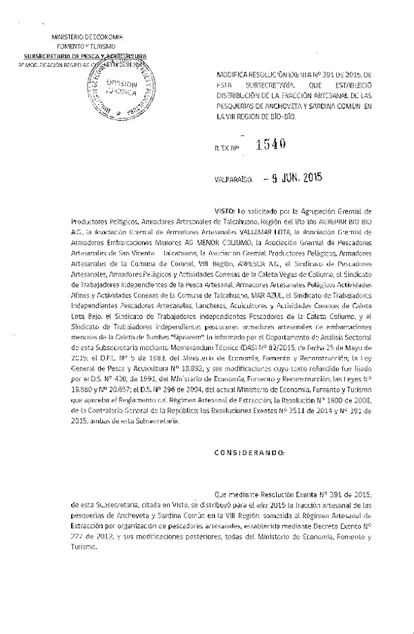 Res. Ex. N° 1540-2015 Modifica Res. Ex N° 391-2015 Distribución de la Fracción Artesanal de la Cuota de Captura Anchoveta y Sardina Común. VIII Región. (F.D.O. 16-06-2015)