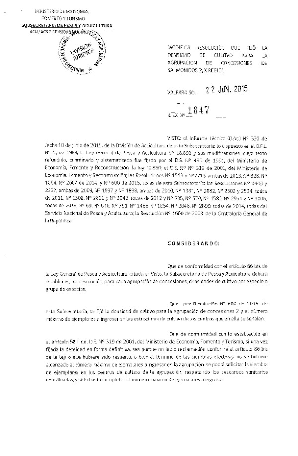 Res. Ex. N° 1647-2015 Modifica Res. Ex. N° 600-2015 Fija Densidad de Cultivo para la Agrupación de Concesiones de Salmónidos 2 en la X Región. (F.D.O. 30-06-2015)