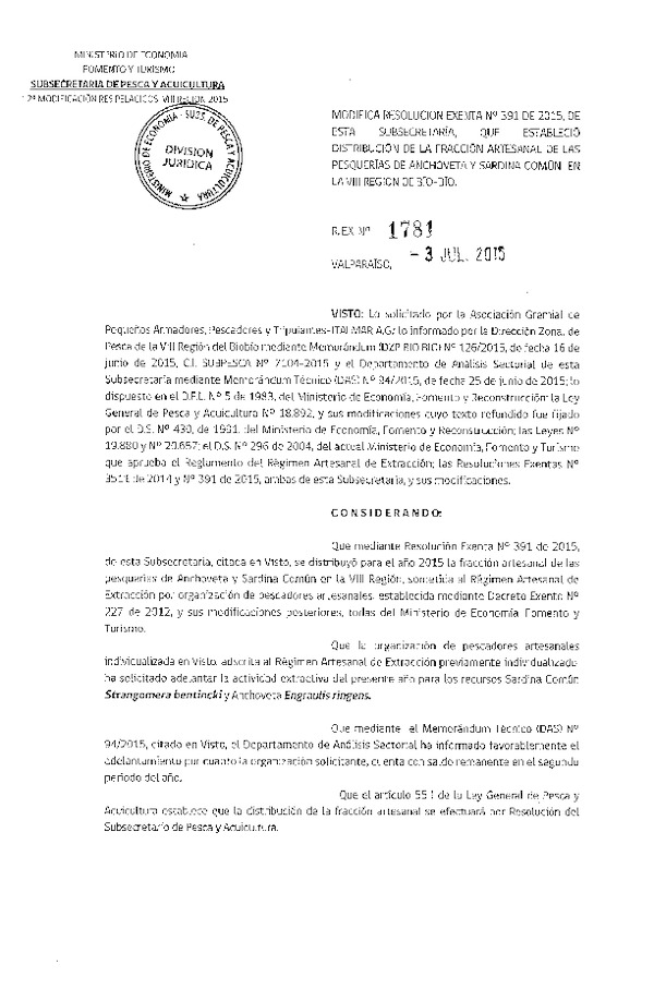 Res. Ex. N° 1781-2015 Modifica Res. Ex N° 391-2015 Distribución de la Fracción Artesanal de la Cuota de Captura Anchoveta y Sardina Común. VIII Región. (F.D.O. 10-07-2015)