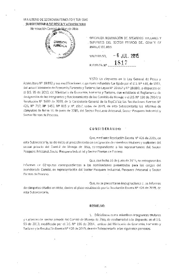 Res. Ex. N° 1817-2015 Oficializa Nominación de Miembros Titulares y Suplentes del Sector Privado del Comité de Manejo de Jibia IV, V y VIII Regiones. (F.D.O. 11-07-2015)