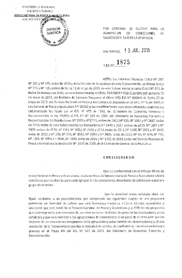 es. Ex. N° 1875-2015 Fija densidad de cultivo para la Agrupación de concesión de Salmónidos 54 b, XII Región. (F.D.O. 21-07-2015)