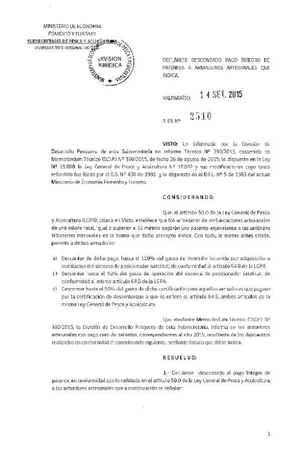 Res. Ex. N° 2510-2015 Dclarárase Descontado Pago Íntegro de Patentes a Armadores Artesanales que Indica.