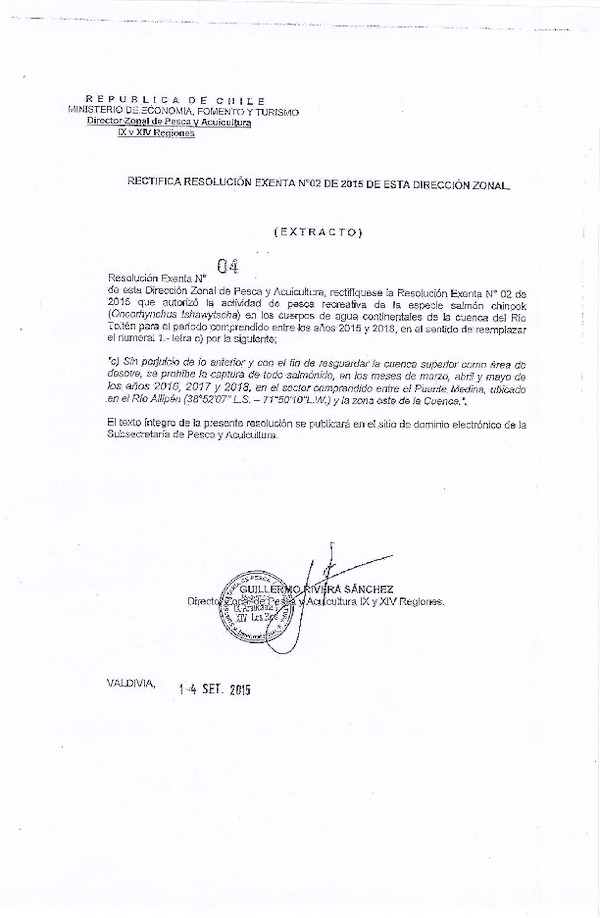 Res. Ex. N° 4-2015 Rectifica Res. Ex. N° 2-2015 Establece Medidas de Administración para Salmón Chinook en la Región de La Araucanía. (F.D.O. 22-09-2015)
