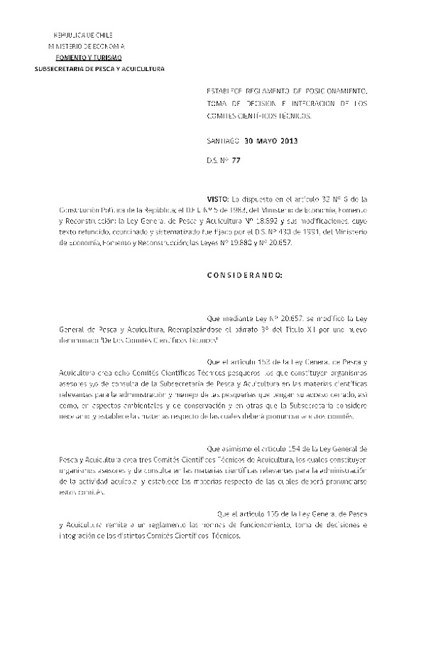 D.S. Nº 77-2013 Establece Reglamento de Funcionamiento, Toma de Decisión e Integración de los Comités Cinetíficos Técnicos. (Modificado por D.S. N° 87-2015. F.D.O. 19-10-2015)