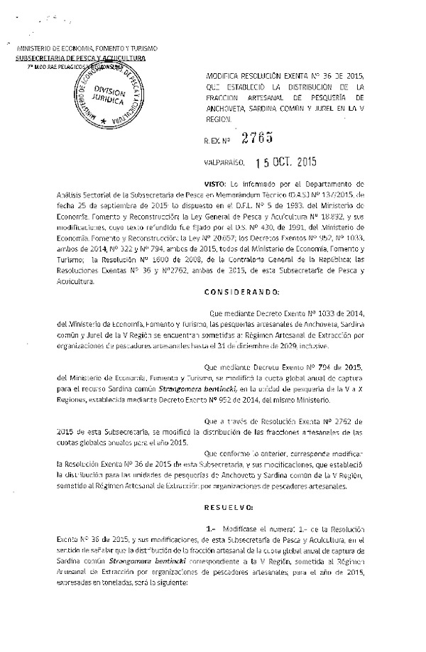 Res. Ex. N° 2765-2015 Modifica Res. Ex. 36-2015 Distribución de la Fracción Artesanal de Anchoveta, Sardina común y Jurel V Región. (F.D.O. 21-10-2015)