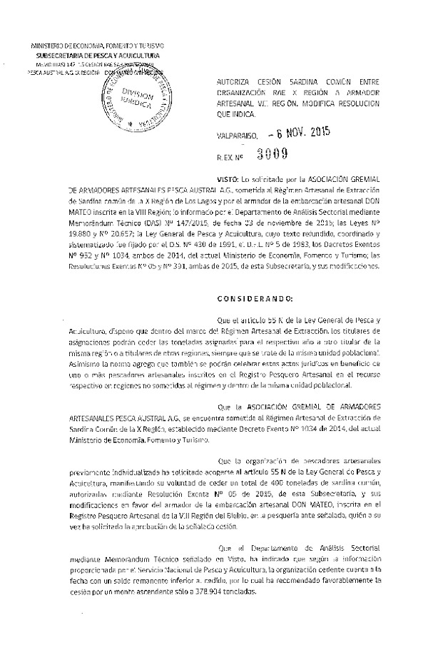 Res. Ex. N° 3009-2015 Autoriza cesión sardina común X a VIII Regón.