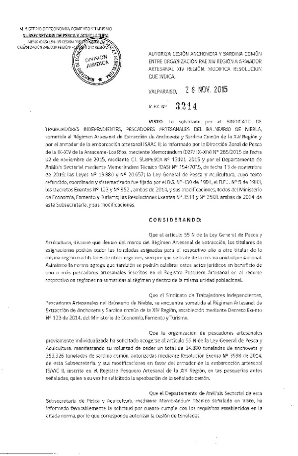 Res. Ex. N° 3214-2015 Autoriza cesión Anchoveta y sardina común, XIV Regíón. Modifica Resolución que Indica.