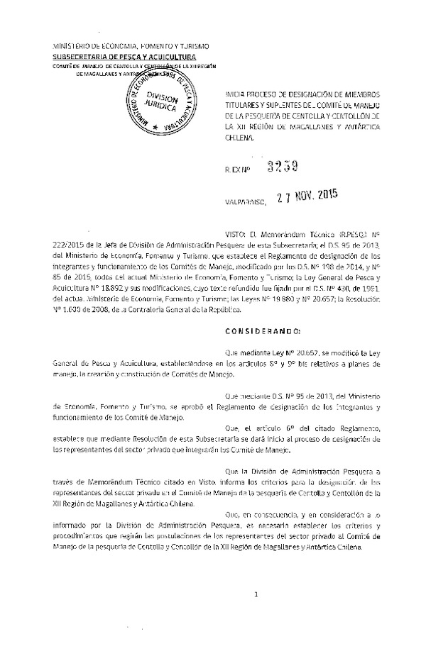 Res. Ex. N° 3259-2015 Inicia Proceso de Designación de Miembros del Comité de Manejo de la Pesquería de Centolla y Centollón, de la XII Región. (F.D.O. 07-12-2015)