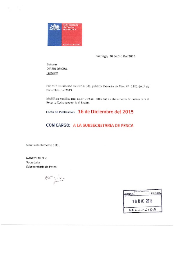 Dec. Ex. N° 1101-2015 Modifica Dec. Ex. N° 759-2015 Establece Veda Extractiva para el recurso Cochayuyo, VI Región. (F.D.O. 16-12-2015)
