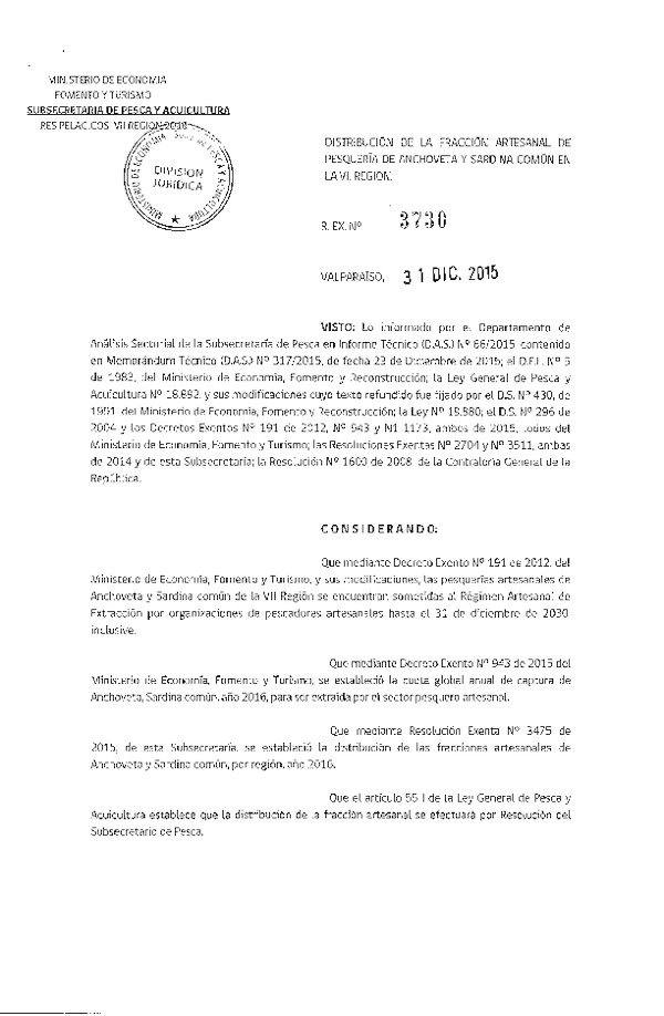 Res. Ex. N° 3730-2015 Distribución de la Fracción Artesanal de Pesquería de Anchoveta y Sardina común en la VII Región. (F.D.O. 12-01-2016)