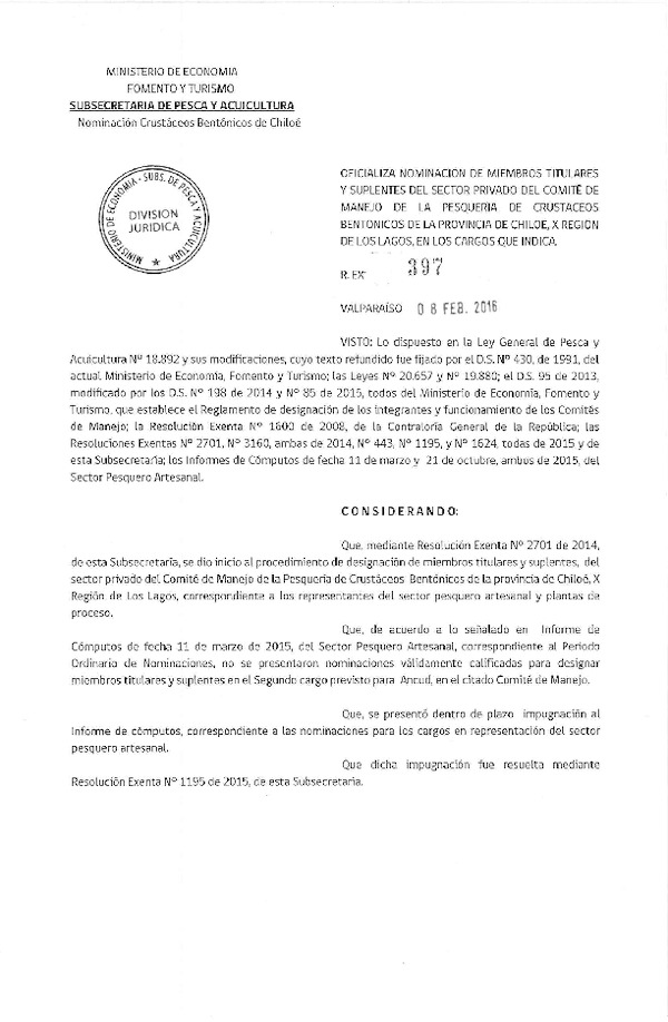 Res. Ex. N° 397-2016 Oficializa Nominación de Miembros Titulares y Suplentes del Sector Privado del Comité de Manejo de la Pesaquería de Crustáceos Bentónicos, Chiloé, X Región. (F.D.O. 17-02-2016)