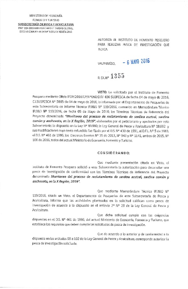 Res. Ex. N° 1355-2016 Monitoreo del proceso de reclutamiento de sardina asutral, sardina común y anchoveta, en la X Región, 2016.