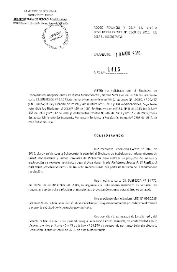 Res. Ex. N° 1415-2016 ACOGE RENUNCIA Y DEJA SIN EFECTO Res. Ex. N° 2868-2015.