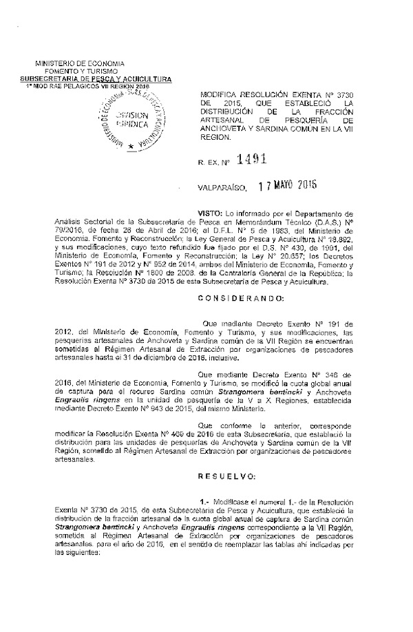 Res. Ex. N° 1491-2016 Modifica Res. Ex. N° 3730-2015 Distribución de la Fracción Artesanal de Pesquería de Anchoveta y Sardina común en la VII Región.