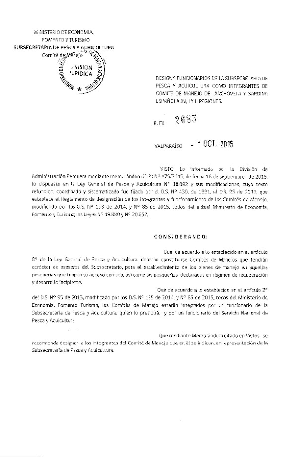 Res. Ex. N° 2685-2015 Designa Funcionarios de la Subsecretaría de Pesca y Acuicultura como Integrantes de Comité de Manejo de Anchoveta y Sardina Española XV-I-II Regiones.