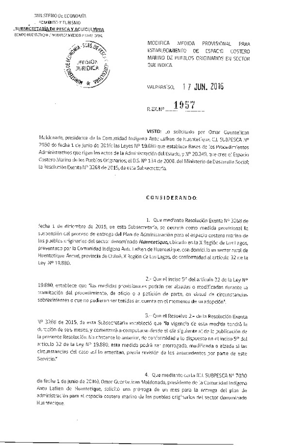Res. Ex. N° 1957-2016 Modifica Medida Provisional para Establecimiento de Espacio Costero Marino de Los Pueblos Originarios Huentetique, X Región de Los Lagos.