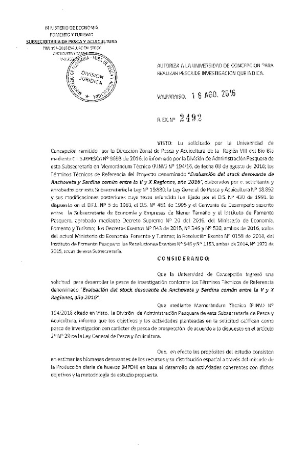 Res. Ex. N° 2492-2016 Evaluación del stock desovante del Anchoveta y Sardina común entre la V y X Región.