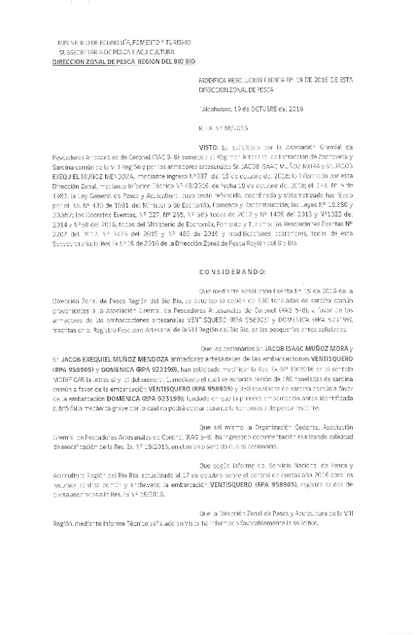 Res. Ex. N° 48-2016 Modifica Res. Ex. N° 19-2016 (DZP VIII) Autoriza Cesion Anchoveta y sardina común, VIII Región.
