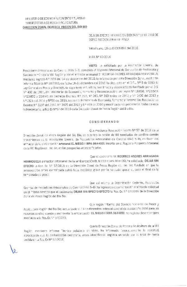 Res. Ex. N° 60-2016 Deja sin efecto Res. Ex. N° 57-2016 (DZP VIII) Autoriza Cesion Anchoveta y Sardina Común, VIII Región.