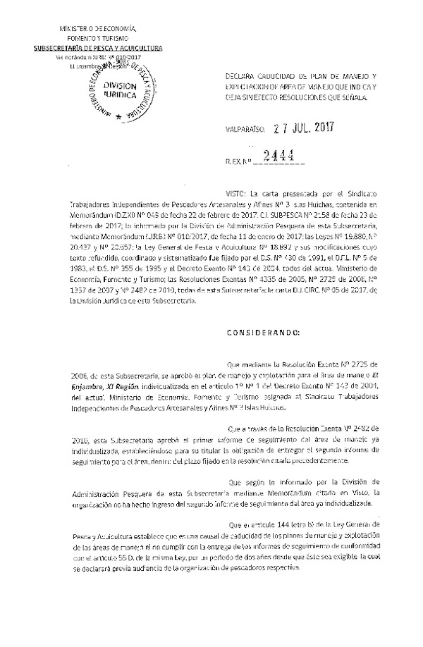 Res. Ex. N° 2444-2017 Declara Caducidad de Plan de Manejo. Deja sin Efecto Resoluciones que Señala.