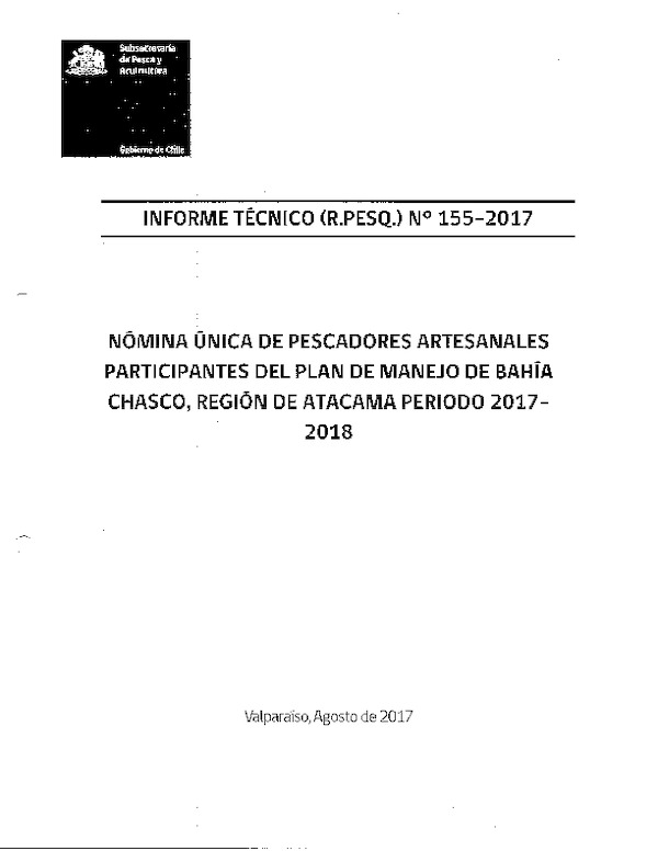 Informe Técnico (R.Pesq.) N° 155-2017 Nómina Única de Pescadores Artesanales Participantes del Plan de Manejo de Bahía Chasco, Región de Atacama, Período 2017-2018.